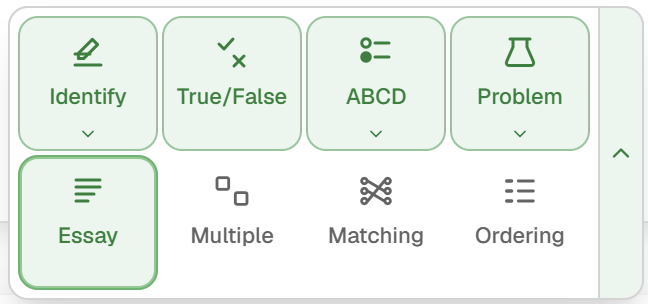 Question types: identification, true or false, multiple choice, problem, essay, matching, ordering